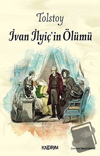 İvan İlyiç'in Ölümü - Lev Nikolayeviç Tolstoy - Kaldırım Yayınları - F