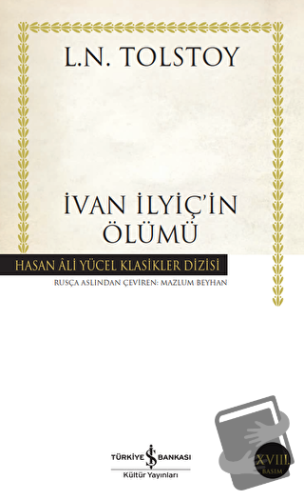 İvan İlyiç'in Ölümü - Lev Nikolayeviç Tolstoy - İş Bankası Kültür Yayı