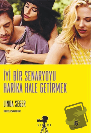 İyi Bir Senaryoyu Harika Hale Getirmek - Linda Seger - Agora Kitaplığı