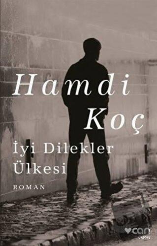 İyi Dilekler Ülkesi - Hamdi Koç - Can Yayınları - Fiyatı - Yorumları -