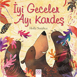 İyi Geceler Ayı Kardeş - About a Bear - 1001 Çiçek Kitaplar - Fiyatı -