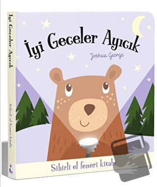 İyi Geceler Ayıcık – Sihirli El Feneri Kitabı (Ciltli) - Joshua George