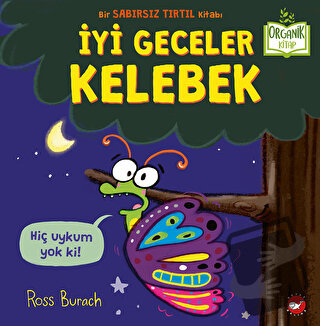 İyi Geceler Kelebek (Ciltli) - Ross Burach - Beyaz Balina Yayınları - 