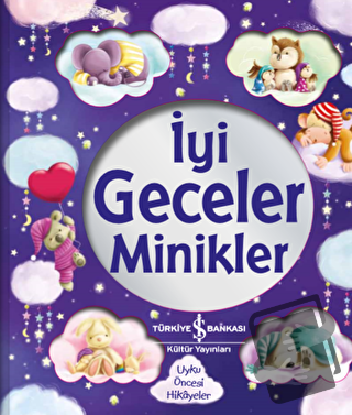 İyi Geceler Minikler - Stephanie Moss - İş Bankası Kültür Yayınları - 