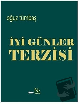 İyi Günler Terzisi - Oğuz Tümbaş - Neziher Yayınları - Fiyatı - Yoruml