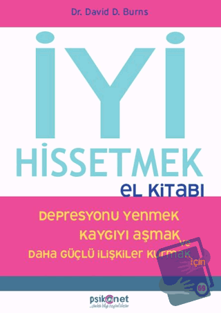 İyi Hissetmek El Kitabı - David Burns - Psikonet Yayınları - Fiyatı - 