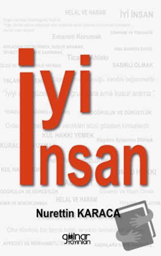 İyi İnsan - Nurettin Karaca - Gülnar Yayınları - Fiyatı - Yorumları - 