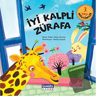 İyi Kalpli Zürafa (Ciltli) - Nalan Aktaş Sönmez - Çamlıca Çocuk Yayınl