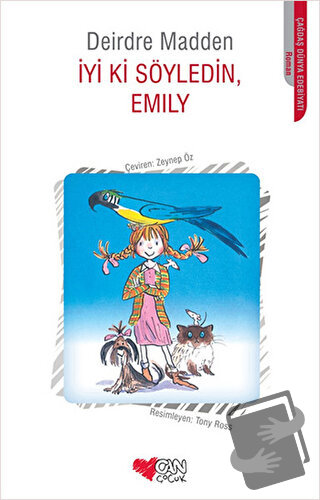 İyi ki Söyledin Emily - Deirdre Madden - Can Çocuk Yayınları - Fiyatı 