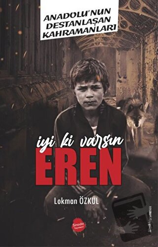 İyi Ki Varsın Eren - Lokman Özkul - Sinada Kitap - Fiyatı - Yorumları 