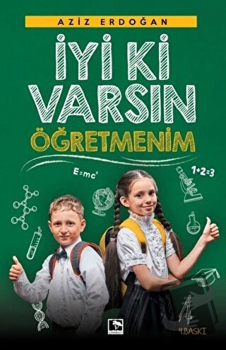 İyi ki Varsın Öğretmenim - Aziz Erdoğan - Çınaraltı Yayınları - Fiyatı