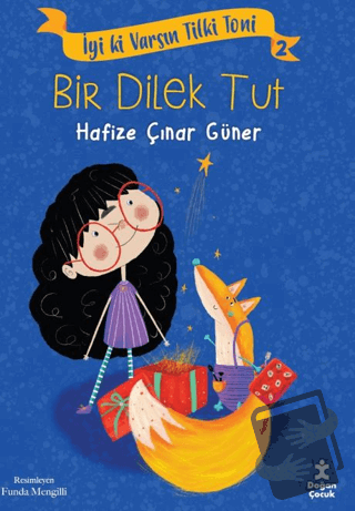 İyi Ki Varsın Tilki Toni 2 - Bir Dilek Tut - Hafize Çınar Güner - Doğa