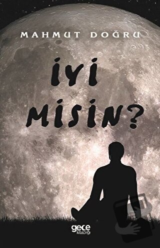 İyi Misin? - Mahmut Doğru - Gece Kitaplığı - Fiyatı - Yorumları - Satı