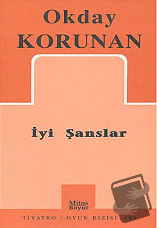 İyi Şanslar - Okday Korunan - Mitos Boyut Yayınları - Fiyatı - Yorumla