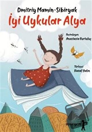 İyi Uykular Alya - Dmitriy Nakrisoviç Mamin-Sibiryak - Uyurgezer Kitap