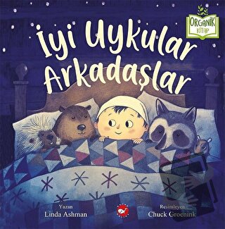 İyi Uykular Arkadaşlar (Ciltli) - Linda Ashman - Beyaz Balina Yayınlar