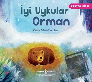 İyi Uykular Orman - Carly Allen-Fletcher - İş Bankası Kültür Yayınları