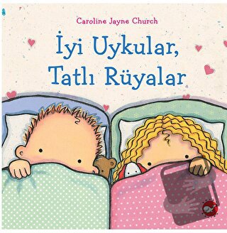 İyi Uykular, Tatlı Rüyalar - Caroline Jayne Church - Beyaz Balina Yayı