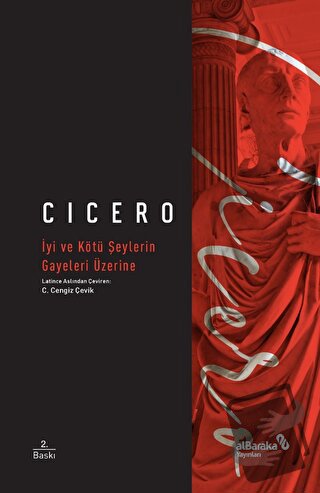 İyi ve Kötü Şeylerin Gayeleri Üzerine - Cicero - Albaraka Yayınları - 