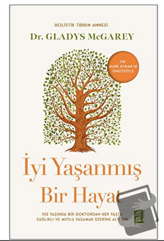 İyi Yaşanmış Bir Hayat - Gladys Mcgarey - Mona Kitap - Fiyatı - Yoruml