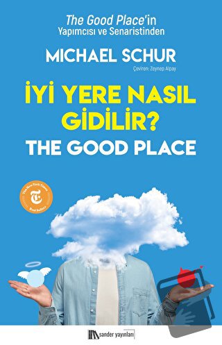 İyi Yere Nasıl Gidilir? - Michael Schur - Sander Yayınları - Fiyatı - 