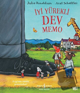 İyi Yürekli Dev Memo - Julia Donaldson - İş Bankası Kültür Yayınları -