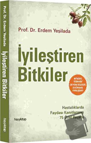 İyileştiren Bitkiler - Erdem Yeşilada - Hayykitap - Fiyatı - Yorumları