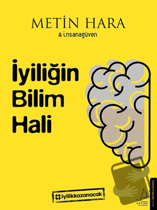 İyiliğin Bilim Hali - Metin Hara - Destek Yayınları - Fiyatı - Yorumla