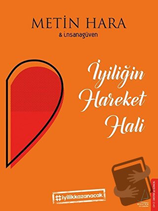 İyiliğin Hareket Hali - Metin Hara - Destek Yayınları - Fiyatı - Yorum