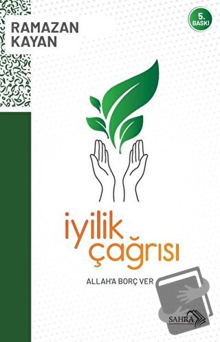 İyilik Çağrısı, Ramazan Kayan, Sahra Kitap, Fiyatı, Yorumları, Satın A