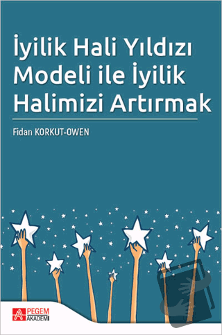 İyilik Hali Yıldızı Modeli ile İyilik Halimizi Artırmak - Fidan Korkut