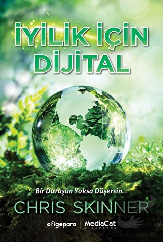 İyilik İçin Dijital - Kevin Chesters - MediaCat Kitapları - Fiyatı - Y