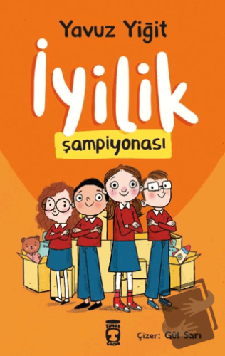 İyilik Şampiyonası - Yavuz Yiğit - Timaş Çocuk - Fiyatı - Yorumları - 