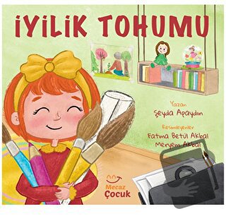 İyilik Tohumu - Şeyda Apaydın - Mecaz Çocuk - Fiyatı - Yorumları - Sat