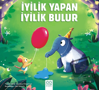 İyilik Yapan İyilik Bulur - Sital Gorasia Chapman - 1001 Çiçek Kitapla