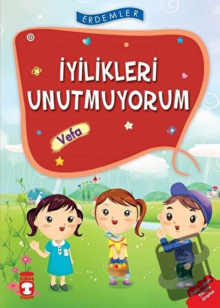 İyilikleri Unutmuyorum - Vefa - Necla Şeyma Saydam - Timaş Çocuk - Fiy