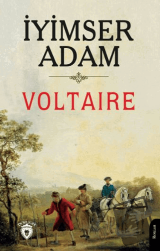 İyimser Adam - Voltaire - Dorlion Yayınları - Fiyatı - Yorumları - Sat