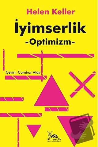 İyimserlik - Optimizm - Helen Keller - Sarmal Kitabevi - Fiyatı - Yoru