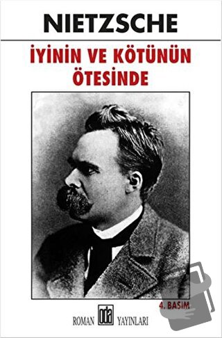 İyinin ve Kötünün Ötesinde - Friedrich Wilhelm Nietzsche - Oda Yayınla