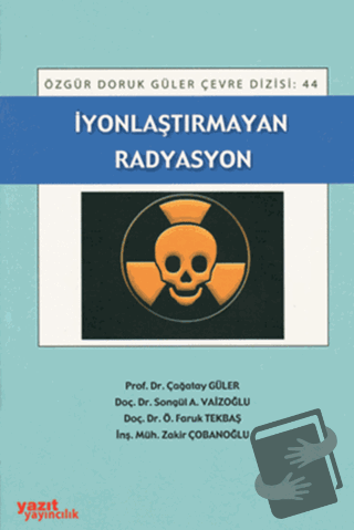 İyonlaşmayan Radyasyon - Ö. Faruk Tekbaş - Yazıt Yayıncılık - Fiyatı -