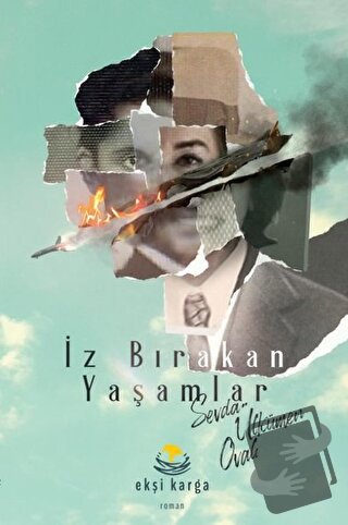 İz Bırakan Yaşamlar - Sevda Ülkümen Ovalı - Ekşi Karga Yayınları - Fiy