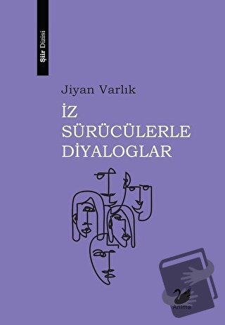 İz Sürücülerle Diyaloglar - Jiyan Varlık - Anima Yayınları - Fiyatı - 