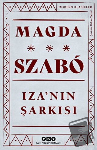 Iza’nın Şarkısı - Magda Szabo - Yapı Kredi Yayınları - Fiyatı - Yoruml