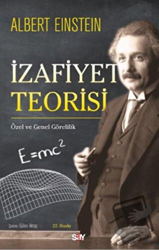 İzafiyet Teorisi - Albert Einstein - Say Yayınları - Fiyatı - Yorumlar