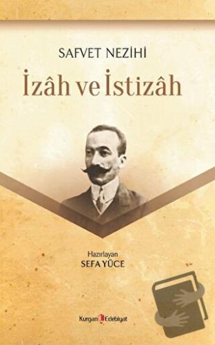 İzah ve İstizah - Safvet Nezihi - Kurgan Edebiyat - Fiyatı - Yorumları