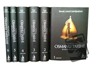 İzahlı Osmanlı Tarihi Kronolojisi (6 Cilt) (Ciltli) - İsmail Hami Dani