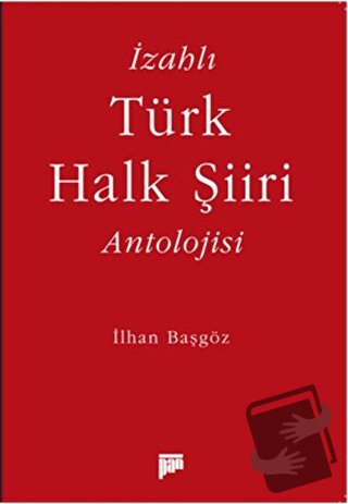 İzahlı Türk Halk Şiiri Antolojisi - İlhan Başgöz - Pan Yayıncılık - Fi