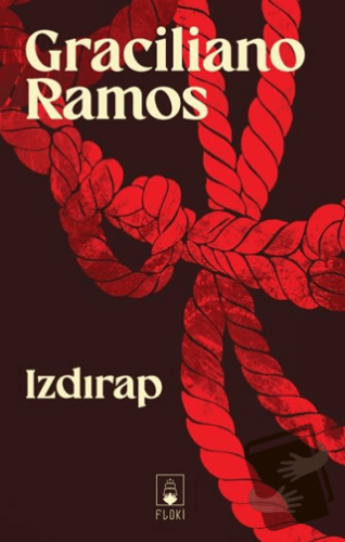 Izdırap - Graciliano Ramos - Floki Yayınları - Fiyatı - Yorumları - Sa