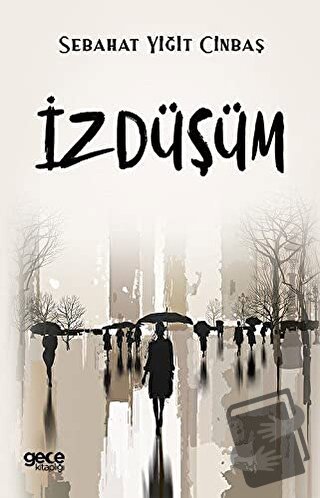 İzdüşüm - Sabahat Yiğit Cinbaş - Gece Kitaplığı - Fiyatı - Yorumları -