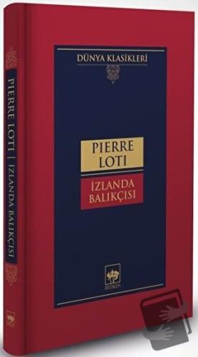 İzlanda Balıkçısı (Ciltli) - Pierre Loti - Ötüken Neşriyat - Fiyatı - 